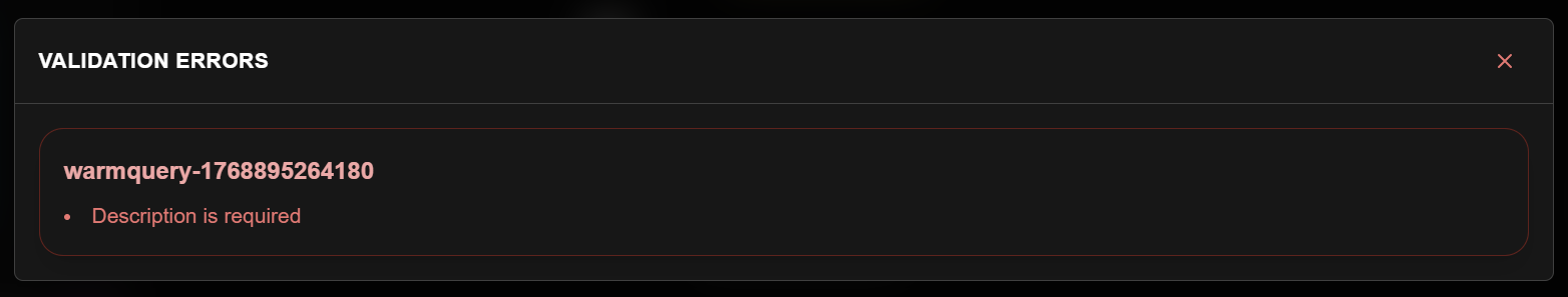 VALIDATION ERRORS modal showing errors grouped by node. The example shows warmquery-1768895264180 with the error 'Description is required'. Errors must be fixed before deployment can proceed.